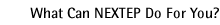 What Can NEXTEP Do For You?
